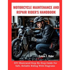 (英文圖書)Motorcycle Maintenance And Repair Rider's Handbook: DIY Illustrated Step-By-Step... 平裝版, Independently Published, 英文