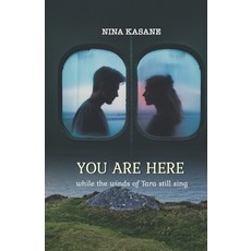 (영문도서)You Are Here (while the winds of Tara still sing) Paperback, Independently Published, English, 9798271904974
