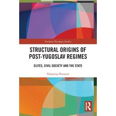 (英文圖書)Structural Origins of Post-Yugoslav Regimes: Elites Civil Society and the State 平裝版, Routledge, English, Paperback