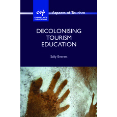 (영문도서)Decolonising Tourism Education Hardcover, Channel View Publications, English, 9781845419639