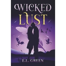 (영문도서) Wicked Lust Paperback, Bookbaby, English, 9798350917475