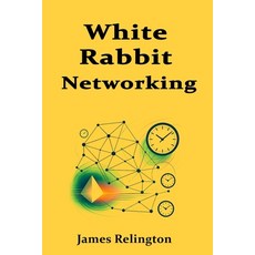 (영문도서)White Rabbit Networking: Sub-Nanosecond Ethernet Time Distribution Paperback, Independently Published, English, 9798272081247