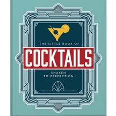 (영문도서) The Little Book of Cocktails: Shaken to Perfection Hardcover, Orange Hippo!, English, 9781800696259
