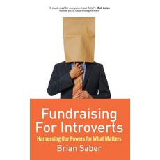 (영문도서) Fundraising for Introverts: Harnessing Our Powers for What Matters Hardcover, Amarna Books & Media, English, 9781961869127