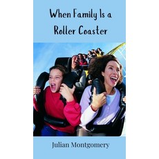 (영문도서) When Family Is a Roller Coaster Hardcover, Creative Arts Management Ou, English, 9783690853446