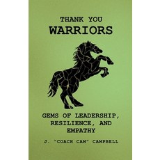 (영문도서)Thank You Warriors: Gems of Leadership Resilience and Empathy Paperback, Independently Published, English, 9798276945491