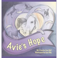 (영문도서) Avie's Hope Hardcover, Archway Publishing, English, 9781665771788