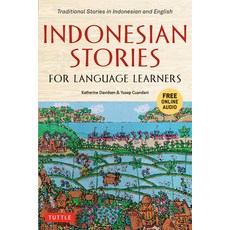 Indonesian Stories for Language Learners: Traditional Stories in Indonesia and English (Online Audio... Paperback, Tuttle Publishing, 9780804853095