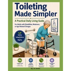 (英文圖書)Toileting Made Simpler: A Practical Daily Living Guide For Adults with Disabilit... 平裝版, Independently Published, 英文