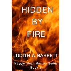 Hidden by Fire Paperback, Wobbly Creek, LLC