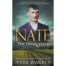 (영문도서) Nate the Texas Story: A Historical Fiction Novel Paperback, Wolfpack Publishing LLC, English, 9781639775330