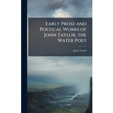 (英文圖書)Early Prose and Poetical Works of John Taylor the Water Poet 精裝版, Hutson Street Press, 英文