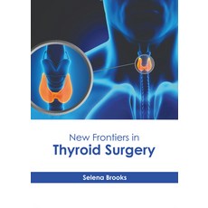 (영문도서) New Frontiers in Thyroid Surgery Hardcover, Hayle Medical, English, 9781646475193