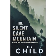 (英文圖書)The Silent Cave Mountain: A Literary Crime Novel of Disappearance and Belief 平裝版, Independently Published, 英文