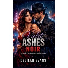 (英文圖書)Violet Ashes Noir: A Dark City Romance 平裝版, Vector Zero Press, 英文