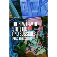 (영문도서)The New Law of State Aid and Subsidies Hardcover, Hart Publishing, English, 9781509990306