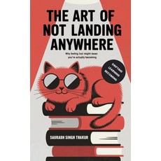 (英文圖書)The Art of Not Landing Anywhere: Why Feeling Lost Might Mean You're Actually Bec... 平裝版, Independently Published, 英文