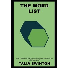 (영문도서) The Word List with a Difference: 6000 Important Words to Master for the GRE and GMAT Paperback, Independently Published, English, 9798464492318