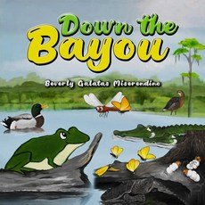 (英文圖書)Down the Bayou 平裝版, Bridge Publisher, 英文
