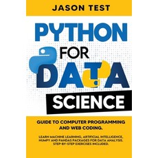 Python for Data Science: Guide to computer programming and web coding. Learn machine learning artif... Paperback, Independently Published, English, 9798657300154