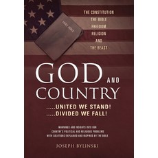 (영문도서) GOD AND COUNTRY ....United We Stand! ....Divided We Fall! Hardcover, Outskirts Press, English, 9781977225535