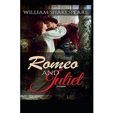 Romeo and Juliet Annotated Paperback, Independently Published, English, 9798718401080
