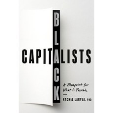 (영문도서) Black Capitalists: A Blueprint for What Is Possible Hardcover, Crown Publishing Group (NY), English, 9780593735046
