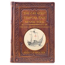 (영문도서)The Greatest Templar Tale Never Told: The Sinclair/Wemyss Journals Paperback, North Star Press of St. Cloud, English, 9781682011621