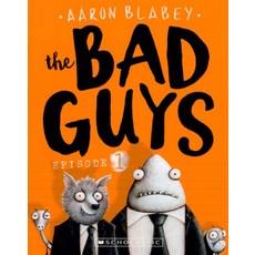 The Bad Guys Episode 1, Scholastic