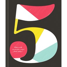 (영문도서)5: Where Will You Be Five Years from Today? Hardcover, Compendium Publishing & Com..., English, 9781946873552