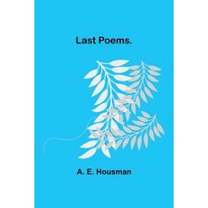 (영문도서) Last Poems. Paperback, Alpha Edition, English, 9789356703339