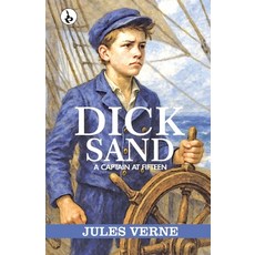 (영문도서)Dick Sand: A Captain at Fifteen Paperback, Rustam Prakashan, English, 9789359917276