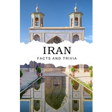(영문도서) Iran Facts and Trivia Paperback, Independently Published, English, 9798305127775