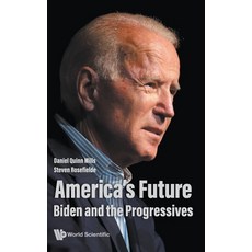 (영문도서) America's Future: Biden and the Progressives Hardcover, World Scientific Publishing..., English, 9789811252440