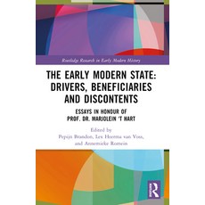 (영문도서) The Early Modern State: Drivers Beneficiaries and Discontents: Essays in Honour of Prof. Dr.... Paperback, Routledge, English, 9780367544690