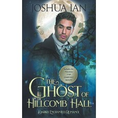 (영문도서) The Ghost of Hillcomb Hall Paperback, Moody Boxfan Books, English, 9781735105291