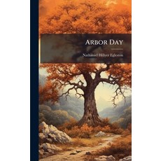 (영문도서)Arbor Day Hardcover, Hutson Street Press, English, 9781023787680