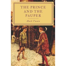 The Prince and the Pauper: Original Classics and Annotated Paperback, Independently Published, English, 9798734323595