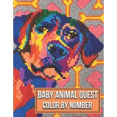 Baby Animal Quest Color By Number: Activity Puzzle Coloring Book for Adults Relaxation & Stress Relief Paperback, Independently Published, English, 9798744130473