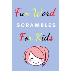 Fun Word Scrambles for Kids: Funy word Scrambles With Solution / word scramble Paperback, Independently Published, English, 9798735611721