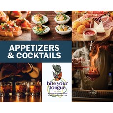 (영문도서) Appetizers & Cocktails - Bite Your Tongue Hardcover, Martine Clark Johnson, English, 9780999365090