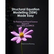 (영문도서) Structural Equation Modelling Made Easy for Business and Social Science Research Using SPSS a... Paperback, Independently Published, English, 9781730806704