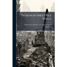 (영문도서)Design of Sheet Pile Walls Hardcover, Hutson Street Press, English, 9781025149981