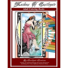 (영문도서) Maidens Of Castlegate: Castlegate Creations Paperback, Freestone Publishings Inc, English, 9781953108111