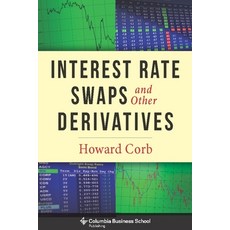 (영문도서) Interest Rate Swaps and Other Derivatives Hardcover, Columbia University Press, English, 9780231159647