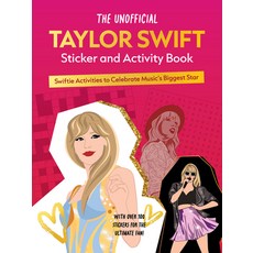 (영문도서) The Unofficial Taylor Swift Sticker and Activity Book: Swiftie Activities to Celebrate the Wo... Paperback, Chartwell Books, English, 9780785844853