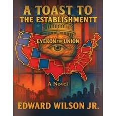 (英文圖書)A Toast to the Establishment: Eyekon The Union 平裝版, Authors Central, 英文