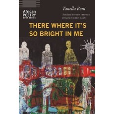 (영문도서) There Where It's So Bright in Me Paperback, University of Nebraska Press, English, 9781496230560