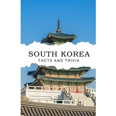 (영문도서) South Korea Facts and Trivia Paperback, Independently Published, English, 9798305228311