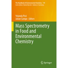 (영문도서) Mass Spectrometry in Food and Environmental Chemistry Paperback, Springer, English, 9783031190957